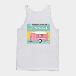 Enjoy your holiday in a caravan Tank Top